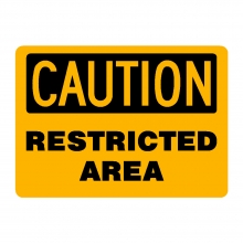 Caution Restricted Area